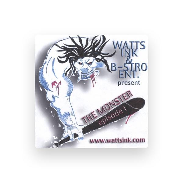 Watts Ink & B-stro Entertainment