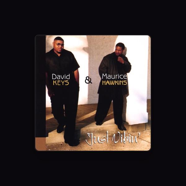 David Keys & Maurice Hawkins