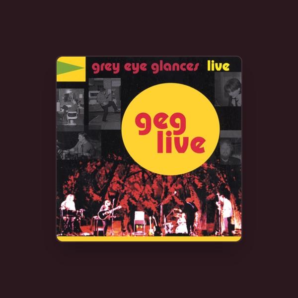 Grey Eye Glances