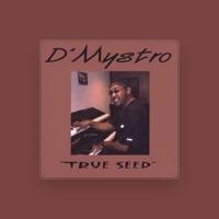 D'mystro