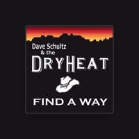 Dave Schultz & the DryHeat