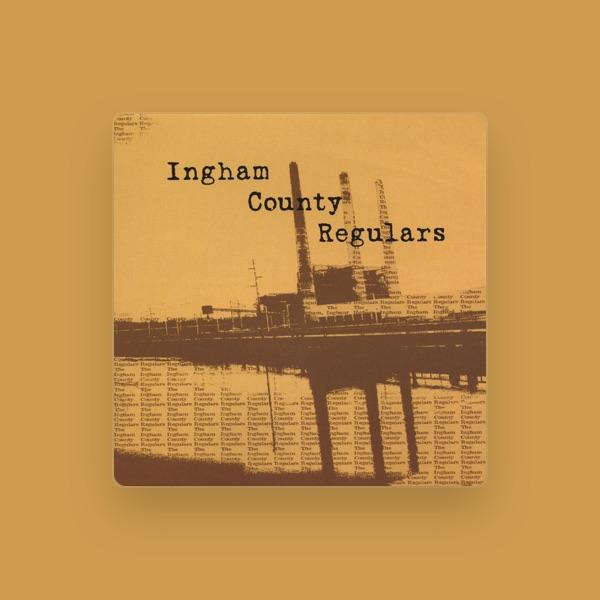 The Ingham County Regulars