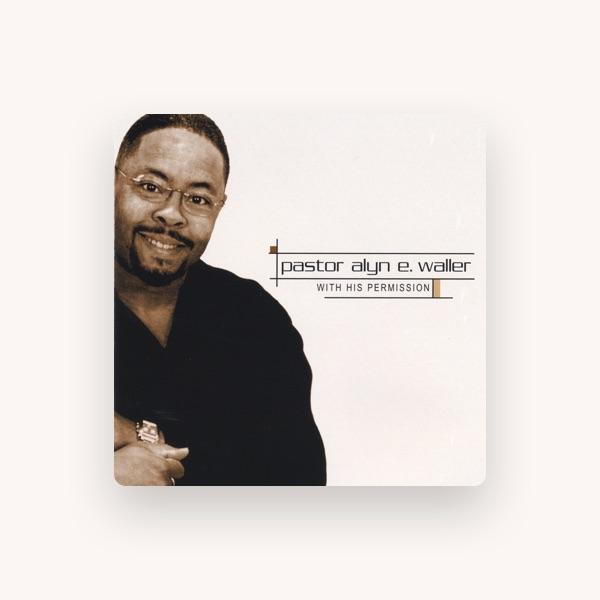 Pastor Alyn E. Waller