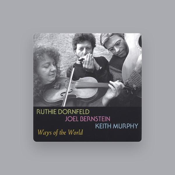 Ruthie Dornfeld, Joel Bernstein, Keith Murphy