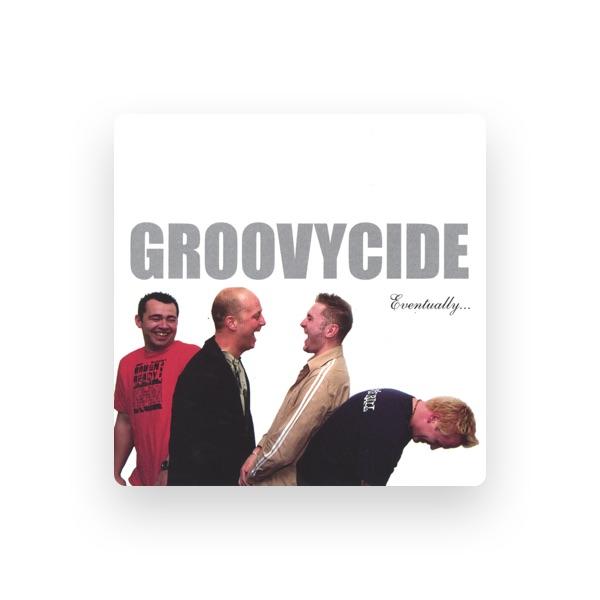 Groovycide