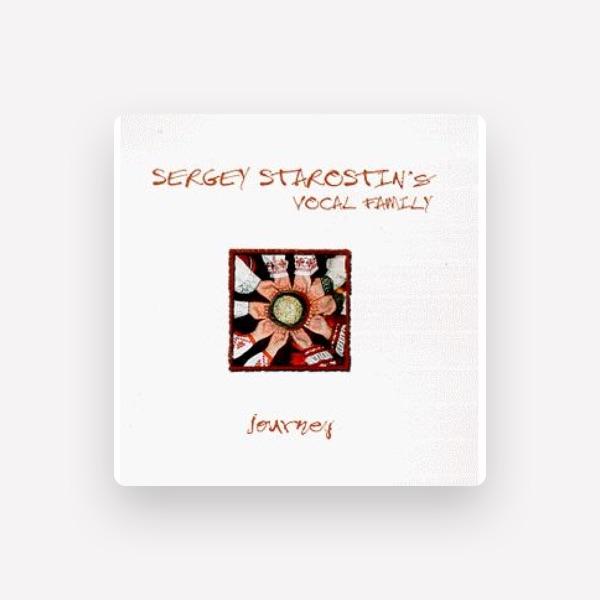 Sergey Starostin's Vocal Family