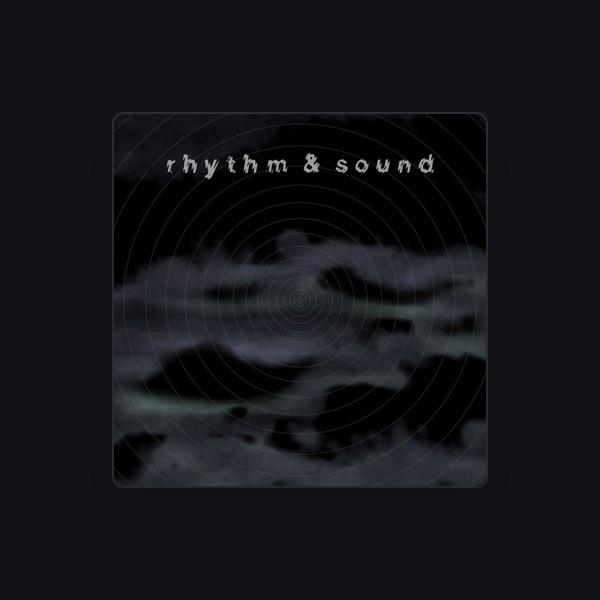 Rhythm & Sound