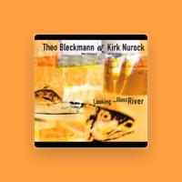 Theo Bleckmann & Kirk Nurock