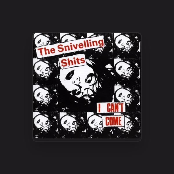 The Snivelling Shits