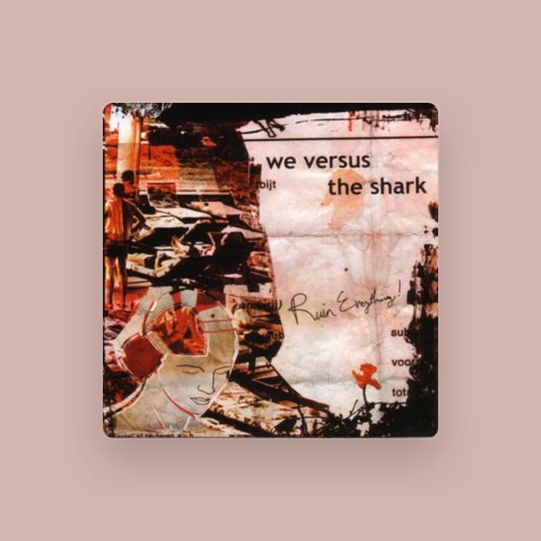 We Versus the Shark