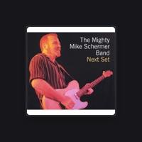 The Mighty Mike Schermer Band