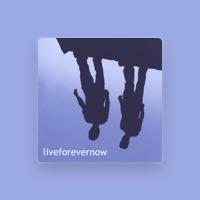 liveforevernow