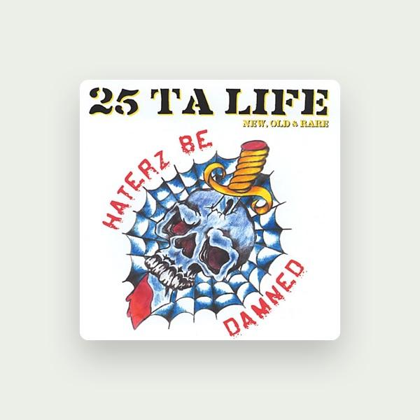 25 Ta Life