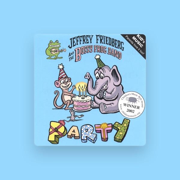 Jeffrey Friedberg & the Bossy Frog Band