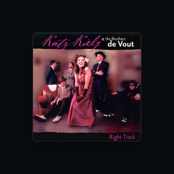 Katz Kiely & the Brothers de Vout