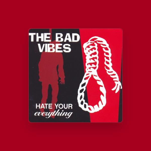The Bad Vibes