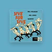 The Bill Holman/Mel Lewis Quintet