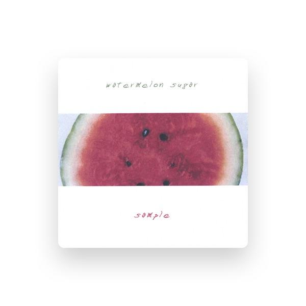 Watermelon Sugar