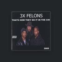 3xFelons