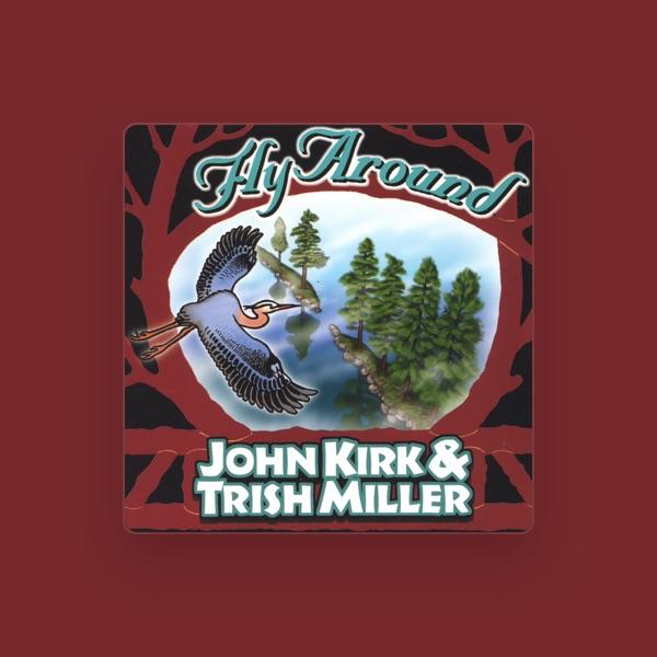 John Kirk & Trish Miller