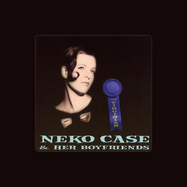 Neko Case & Her Boyfriends