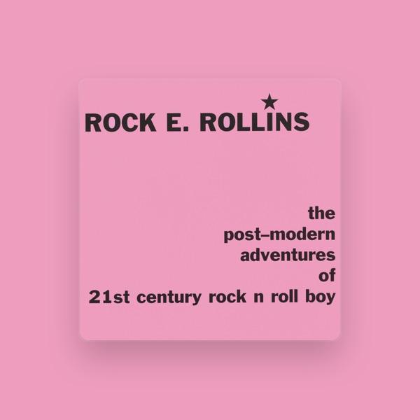 ROCK E. ROLLINS
