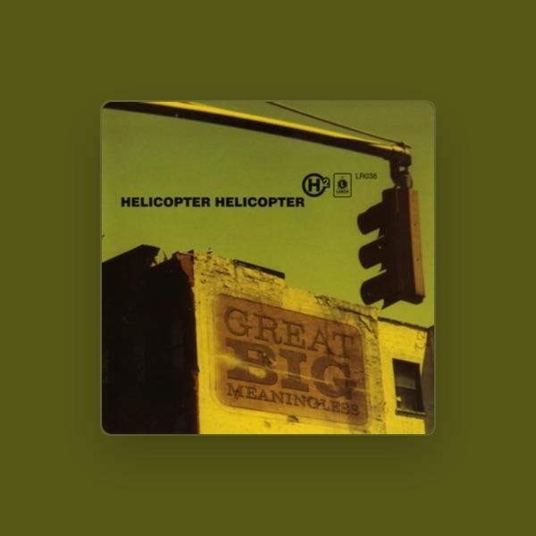 Helicopter Helicopter