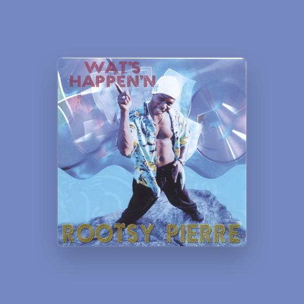 Rootsy Pierre