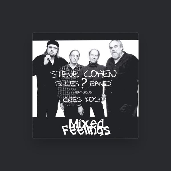 Steve Cohen Blues?Band w/Greg Koch