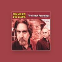 Tom Wilson & Bob Lanois