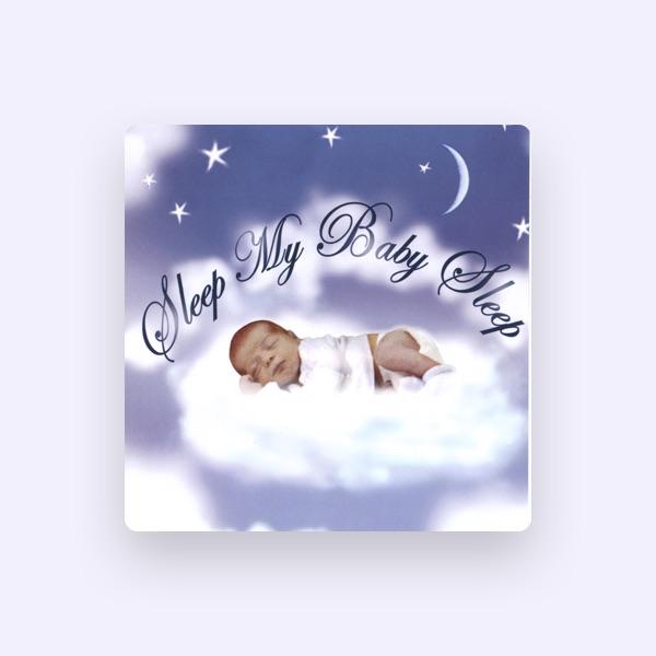 Sleep My Baby Sleep