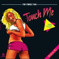 Touch Me (No Intro Mix)
