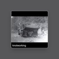 Knotworking