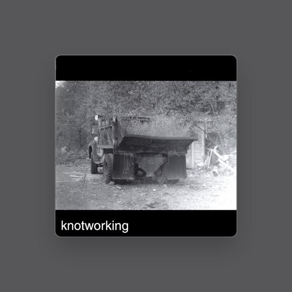 Knotworking