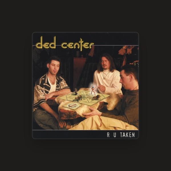 ded center