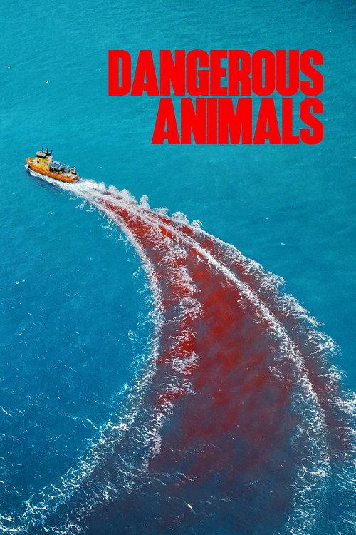 デンジャラス・アニマルズ 絶望海域