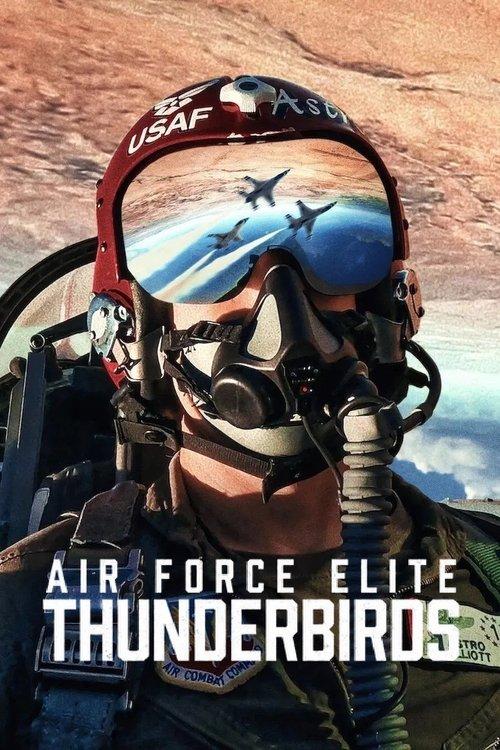 サンダーバーズ: 空軍エリート部隊に迫る