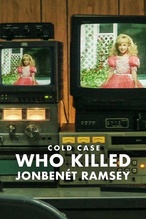 コールドケース: ジョンベネ・ラムジーちゃんを殺したのは誰だ