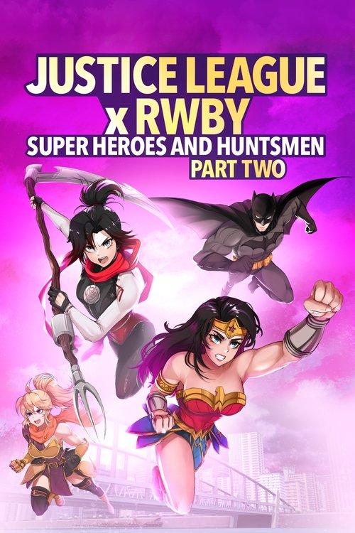 ジャスティス・リーグxRWBY: スーパーヒーロー&ハンターズ Part 2